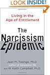 The Narcissism Epidemic: Living in th...