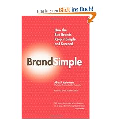 Brandsimple. How the Best Brands Keep It Simple and Succeed