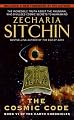 cosmic code: Book VI of the Earth Chronicles