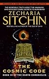 The Cosmic Code: The Sixth Book of The Earth Chronicles