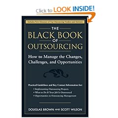 The Black Book of Outsourcing: How to Manage the Changes, Challenges and Opportunities