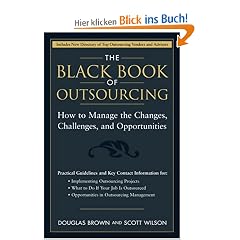 The Black Book of Outsourcing: How to Manage the Changes, Challenges, and Opportunities (Wiley Desktop Editions)