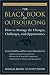 The Black Book of Outsourcing: How to Manage the Changes, Challenges and Opportunities