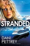 Stranded (Alaskan Courage, Book 3)