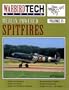 Merlin-Powered Spitfires - Warbird Tech Vol. 35