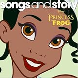 Songs & Story: Princess & The Frog