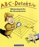 Produkt-Bild: ABC-Detektiv: W&ouml;rterbuch: W&ouml;rterbuch f&uuml;r die Grundschule. In neuer Rechtschreibung