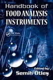 Handbook of Food Analysis Instruments