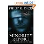 Minority Report: Volume Four Of The Collected Stories (Collected Short Stories of Philip K. Dick)