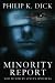 Minority Report: Volume Four Of The Collected Stories (Collected Short Stories of Philip K. Dick)