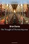 The Thought of Thomas Aquinas (Clarendon Paperbacks)
