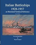 Italian Battleships 1928-1957 an Illustrated Technical Reference