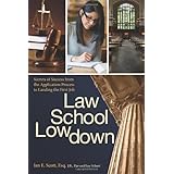 law school lowdown secrets of success from the application process to landing the first job