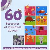 60 Berceuses et musiques douces (1CD audio)par Marie-Fran�oise Cattenoz
