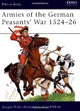 Armies of the German Peasants' War 1524-26 (1841765074) by Miller, Douglas