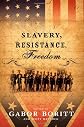 Slavery, Resistance, Freedom (Gettysburg Lectures)