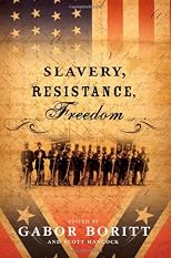 Slavery, Resistance, Freedom (Gettysburg Lectures)