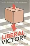 Anatomy of a Liberal Victory: Making...