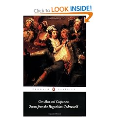 Con Men and Cutpurses: Scenes from the Hogarthian Underworld (Penguin Classics)