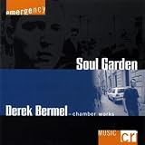 Derek Bermel-Soul Garden-Chamber Works