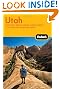 Fodor's Utah, 4th Edition: With Zion, Bryce, Arches, Capitol Reef & Canyonlands National Parks (Travel Guide)