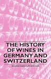 The History of Wines in Germany and Switzerland