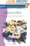 Watercolor (Artist's Library series #02)