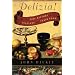Delizia!: The Epic History of the Italians and Their Food
