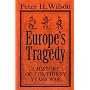 Europe's Tragedy: A New History of the Thirty Years War: A History of the Thirty Years War