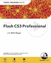 Adobe Flash CS3 Professional: Video Training Book