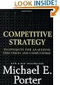 Competitive Strategy: Techniques for Analyzing Industries and Competitors