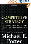 Competitive Strategy: Techniques for...