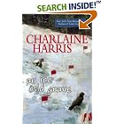 An Ice Cold Grave (Harper Connelly Mysteries, Book 3) by  Charlaine Harris