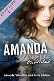The Amanda Project: Book 2: Revealed: Part 1: Chapters 1-3
