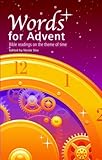 Words for Advent : Bible readings on the theme of time