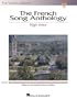 French Song Anthology: The Vocal Library, High Voice