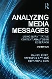 Analyzing media messages : using quantitative content analysis in research
