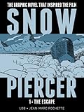 SNOWPIERCER VOL. 1: THE ESCAPE