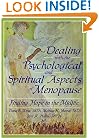 Dealing With The Psychological And Spiritual Aspects Of Menopause: Finding Hope In The Midlife
