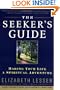 The Seeker's Guide (previously published as The New American Spirituality)