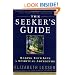 The Seeker's Guide (previously published as The New American Spirituality)