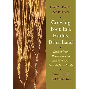 Growing Food in a Hotter, Drier Land: Lessons from Desert Farmers on Adapting to Climate Uncertainty