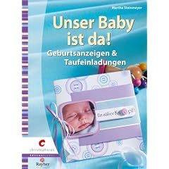 Unser Baby ist da!: Geburtsanzeigen & Taufeinladungen
