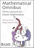 Mathematical Omnibus: Thirty Lectures on Classic Mathematics