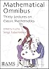 Mathematical Omnibus:  Thirty Lectures on Classic Mathematics