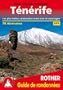 T�n�rife - Les 70 plus belles randonn�es entre mer et montagne.