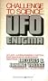 Challenge to Science:  The UFO Enigma
