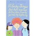 10 Lucky Things That Have Happened to Me Since I Nearly Got Hit by Lightning (Hardcover)