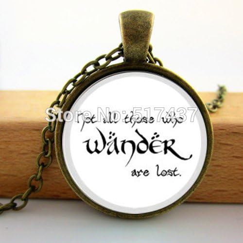 Lawrence Painting Hot Glass Dome Jewelry Quote Pendant Necklace Quote Not All Those Who Wander Are Lost Pendant Glass Cabochon