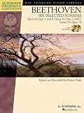 Ludwig van Beethoven - Six Selected Sonatas: Opus 10, Nos. 1 and 2, Opus 14, Nos. 1 and 2, Opus 78, Opus 79 (Hal Leonard Piano Library: Schirmer Performance Editions)